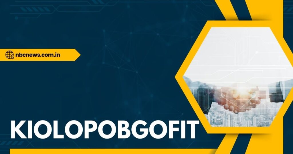 Kiolopobgofit