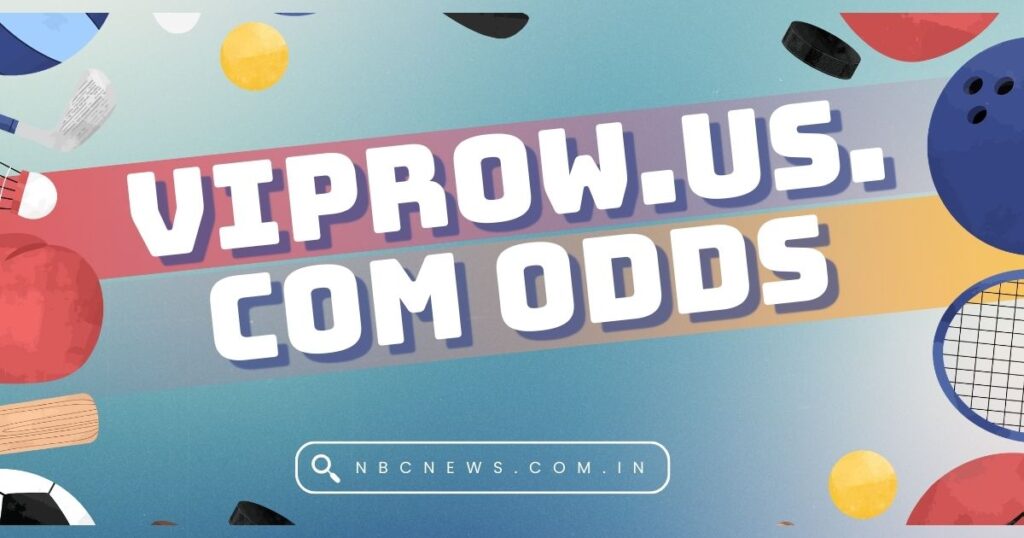 Viprow.us.com Odds